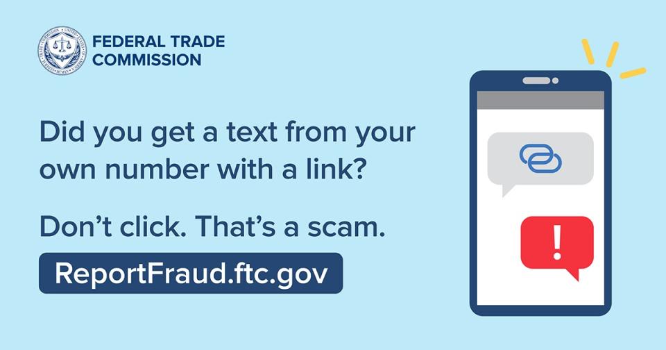 Scammers are always thinking up ways to put a new spin on their criminal tricks. This time, they’re sending spam texts to you — from your own phone number. They’ve changed (spoofed) the caller ID to look like they’re messaging you from your number, but the shock of getting a text from yourself is bound to get your attention — which is what they’re after. If you get a text from your own number, it’s a scam.