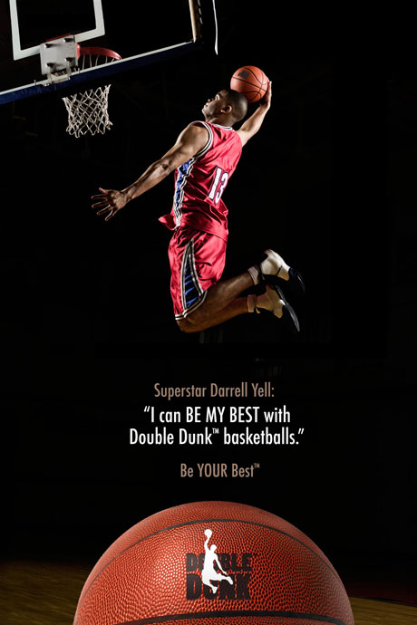Image of a poster featuring basketball star Darrell Yell, a logo for Double Dunk basketballs and the words: 'I can be my best with Double DunkTM basketballs.'