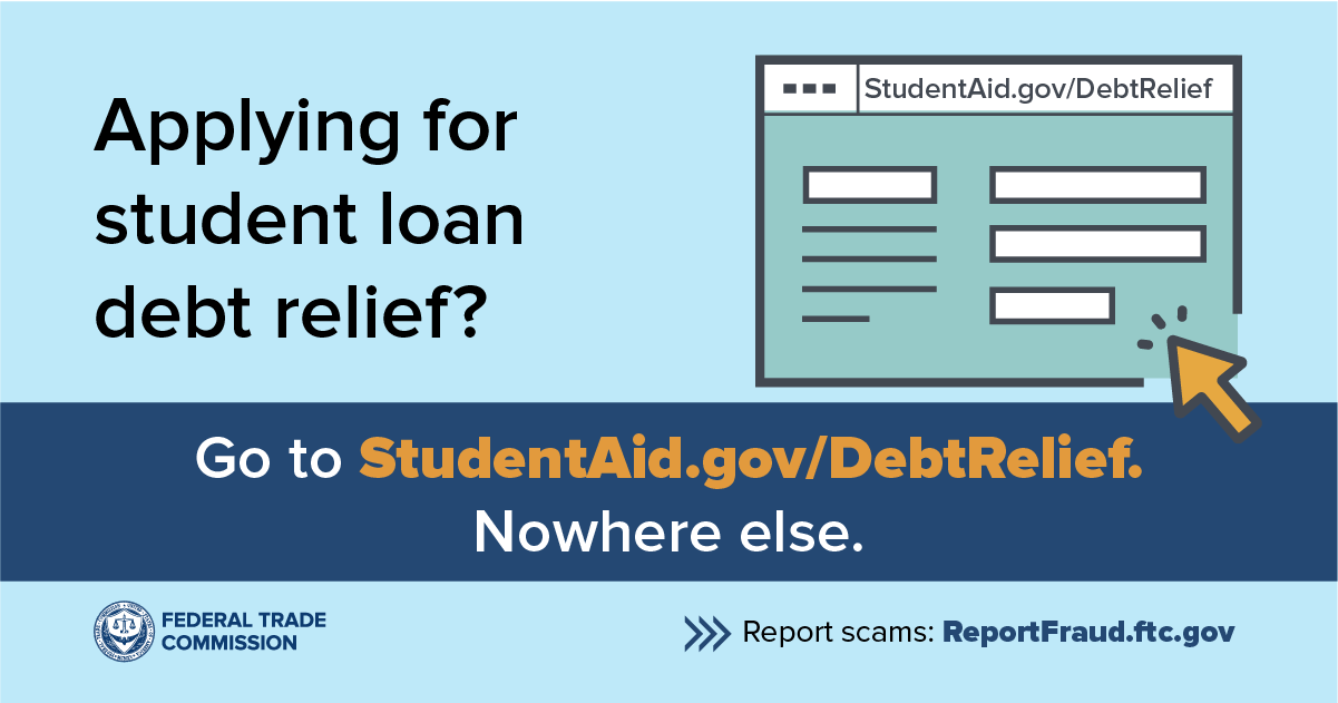 Now that the student loan debt relief application is open, spot the scams | Consumer Advice