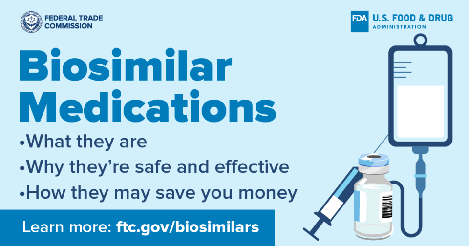 Learn about biosimilar medications at ftc.gov/biosimilars