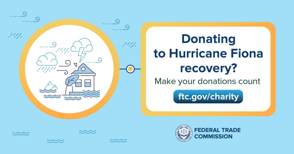 Donating to Hurricane Fiona recovery? Make your donations count. ftc.gov/charity