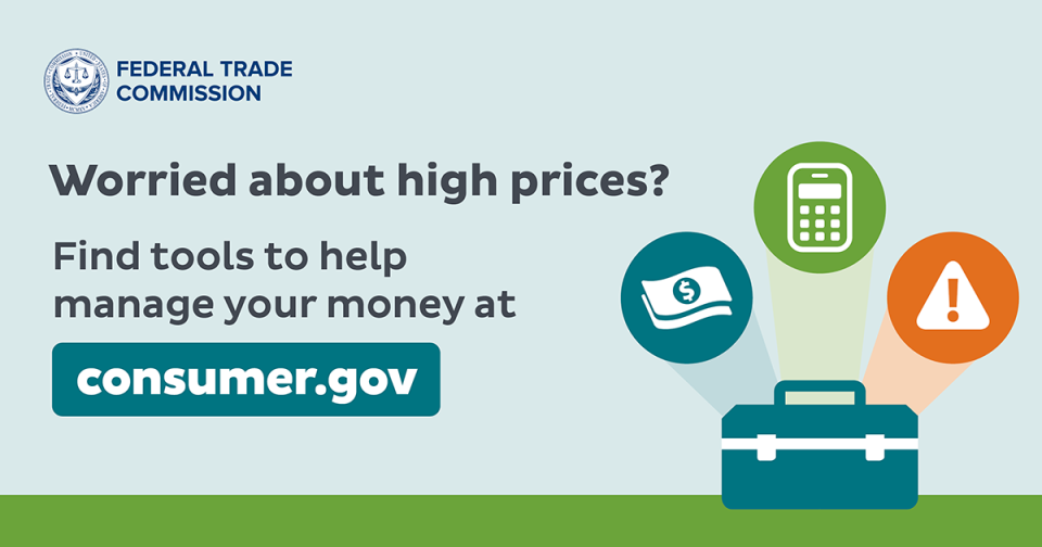 Worried about high prices? Find tools to help manage your money at Consumer.gov.