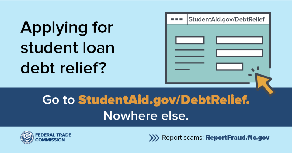 Now that the student loan debt relief application is open, spot the scams