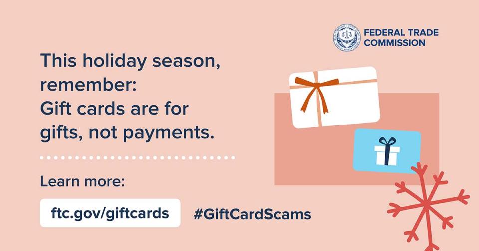 This holiday season, remember: Gift cards are for gifts, not payments. 