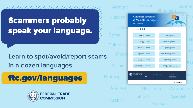 Visit ftc.gov/languages for scam advice in 12 languages