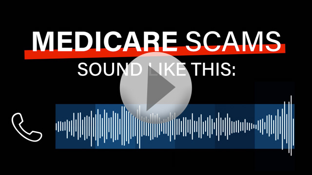 Medicare scams sound like this...
