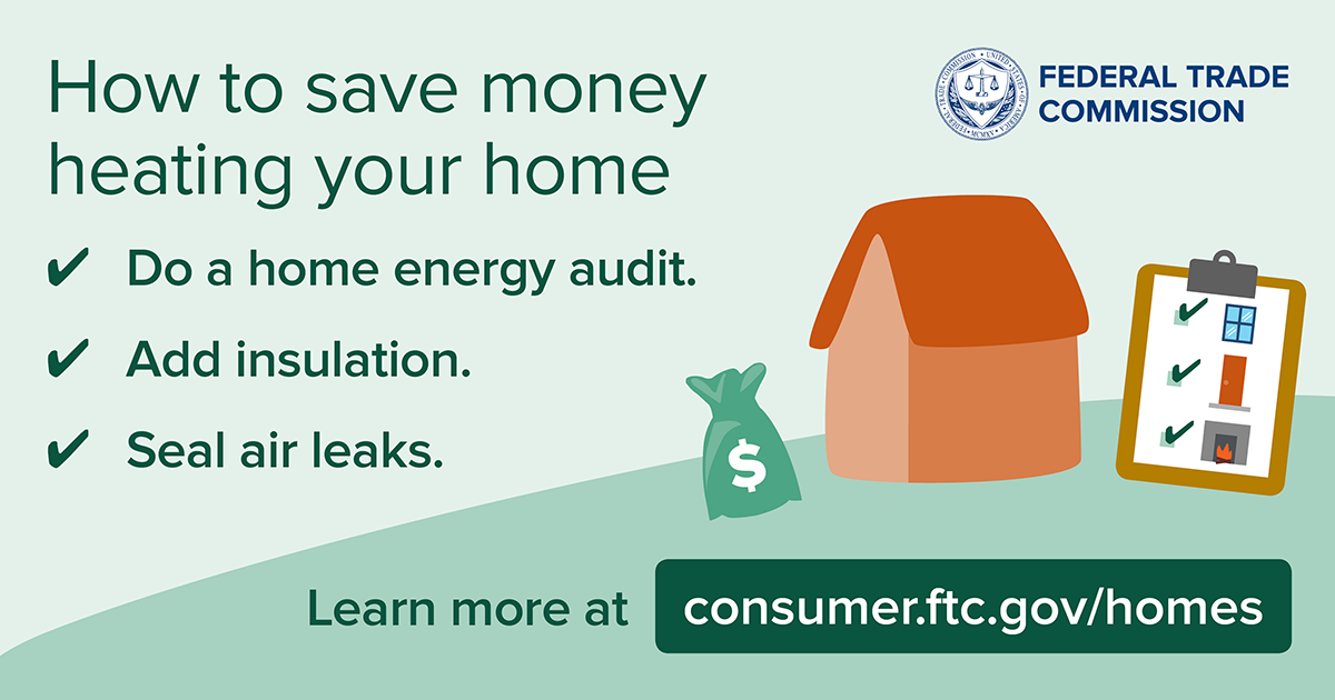 https://consumer.ftc.gov/sites/www.consumer.ftc.gov/files/homeheating-socmed-1200x630.png