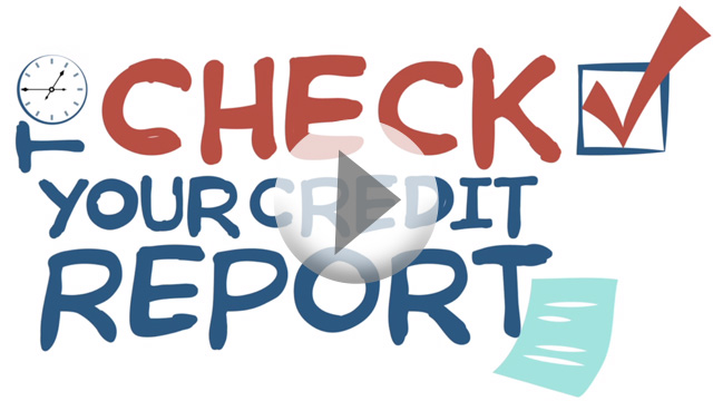 Check Your Credit Report video link