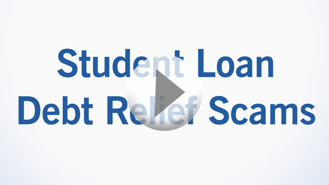 Student Loan Debt Relief Scams