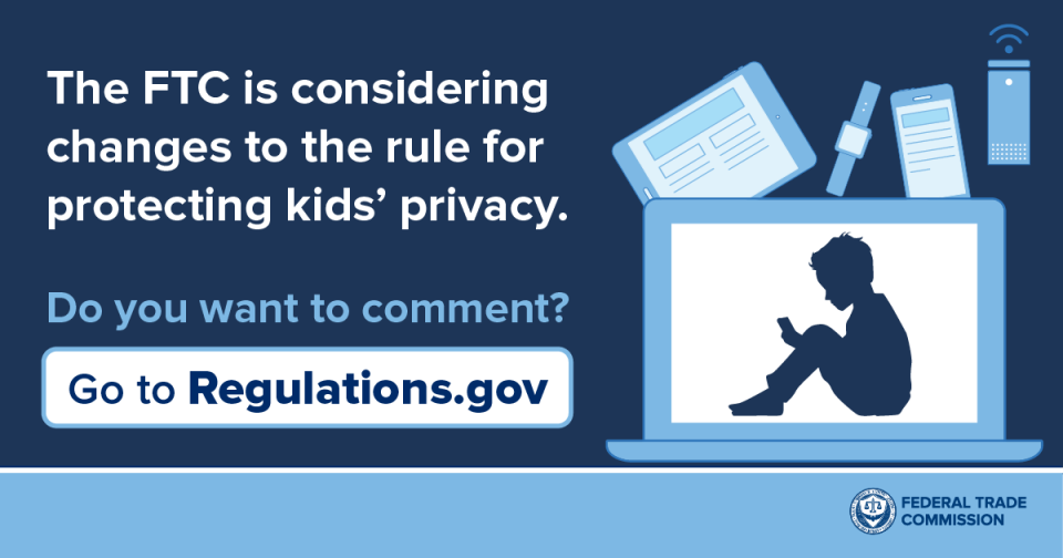 Children’s online privacy: Tell the FTC