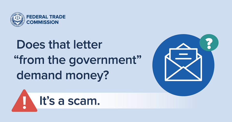 Did a letter 'from the government" demand money? It's a scam. 