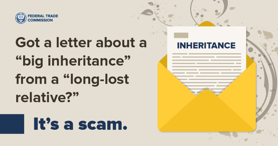 Got a letter about a "big inheritance?" It's a scam.