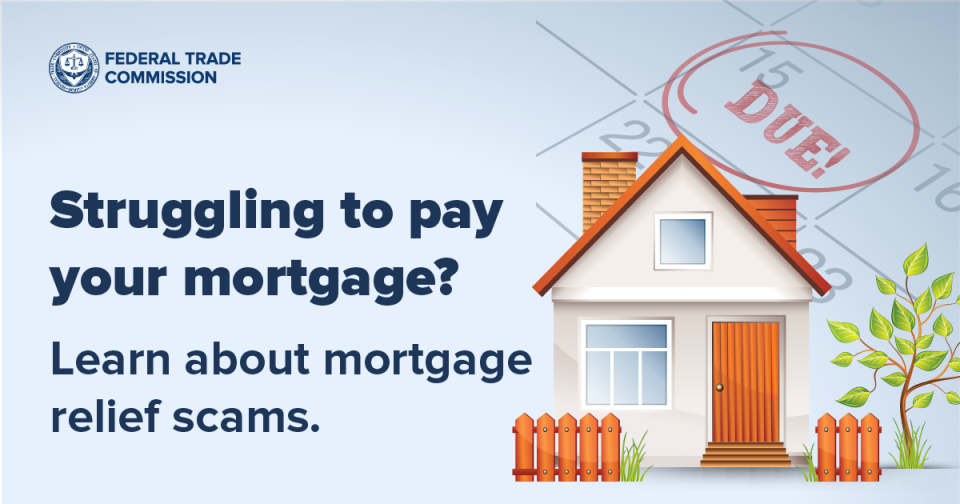Struggling to pay your mortgage? Learn about mortgage relief scams.