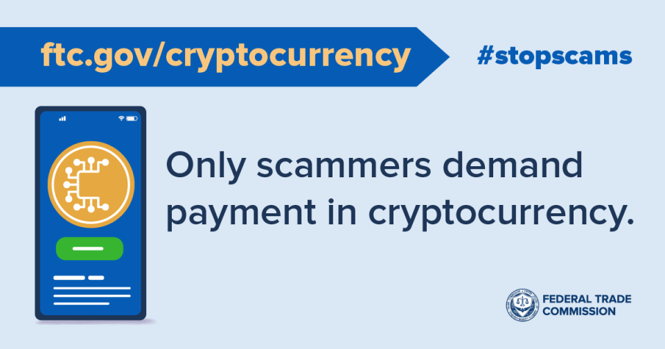 Only scammers demand payment in cryptocurrency