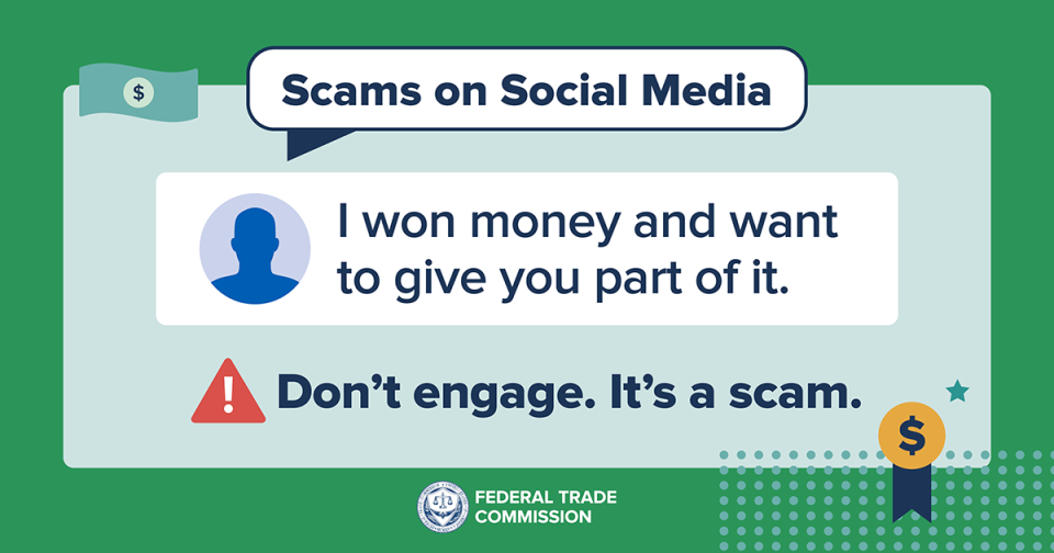 Scams on Social Media. I won money and want to give you part of it. Don't engage. It's a scam.