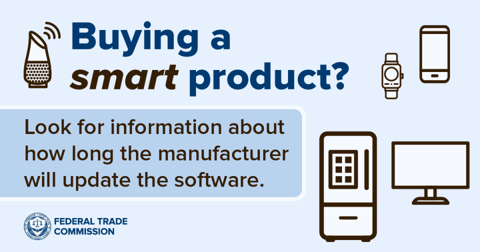 Buying a smart product? Look for information about how long the manufacturer will update the software