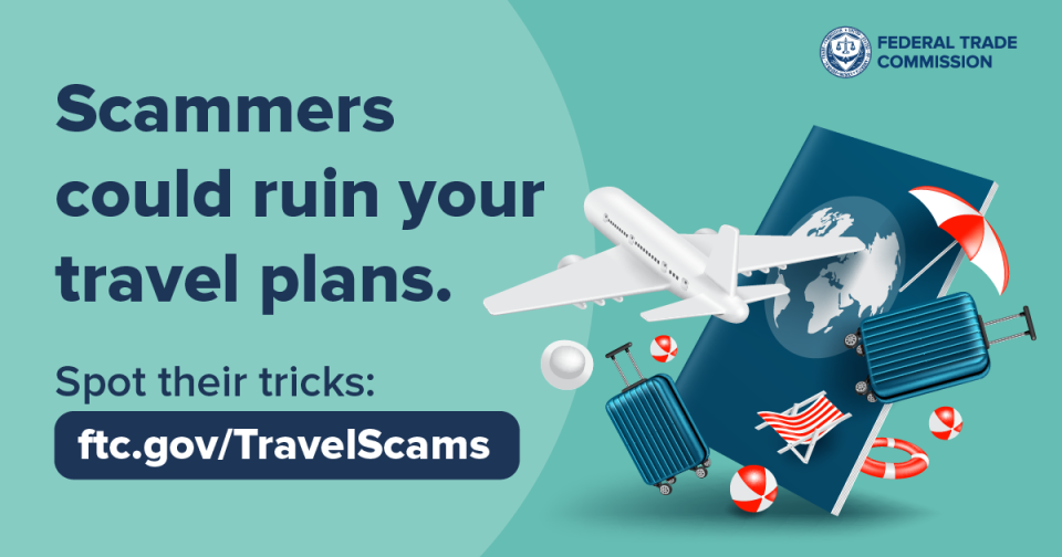 Scammers could ruin your travel plans.  Spot their tricks: ftc.gov/TravelScams